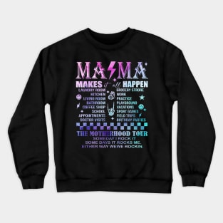 Mama Rock Tour Someday I Rock It Some Day It Rocks Me Mother's Day Crewneck Sweatshirt